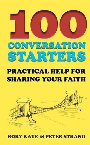 Cover image for 100 Conversation Starters: Practical Help for Sharing Your Faith
