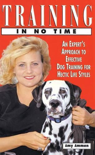 Cover image for Training in No Time: Busy Dog Owner's Can-do Guide