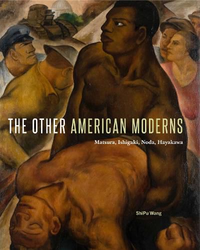 Cover image for The Other American Moderns: Matsura, Ishigaki, Noda, Hayakawa