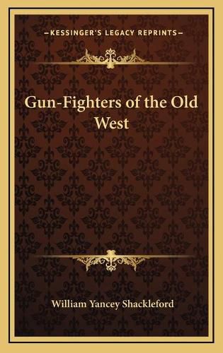 Cover image for Gun-Fighters of the Old West