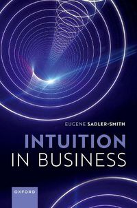 Cover image for Intuition in Business