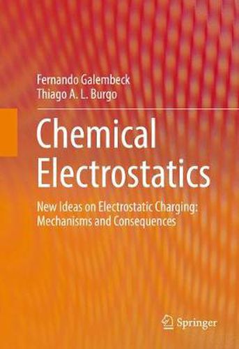 Cover image for Chemical Electrostatics: New Ideas on Electrostatic Charging: Mechanisms and Consequences