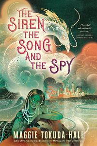 Cover image for The Siren, the Song, and the Spy