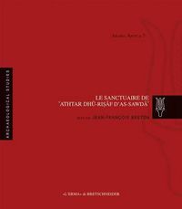 Cover image for Le Sanctuaire de Athtar Dhu-Risaf de As-Sawda