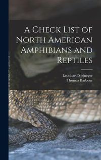 Cover image for A Check List of North American Amphibians and Reptiles