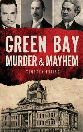 Cover image for Green Bay Murder & Mayhem