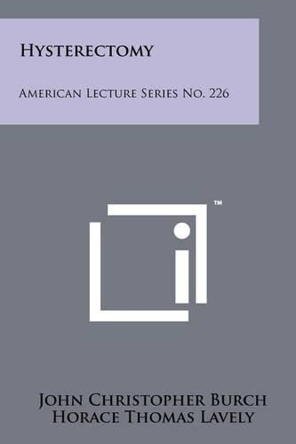 Hysterectomy: American Lecture Series No. 226