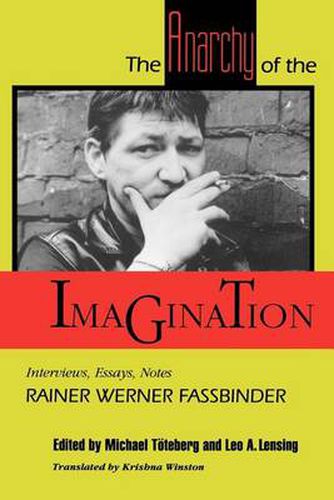 Cover image for The Anarchy of the Imagination: Interviews, Essays, Notes