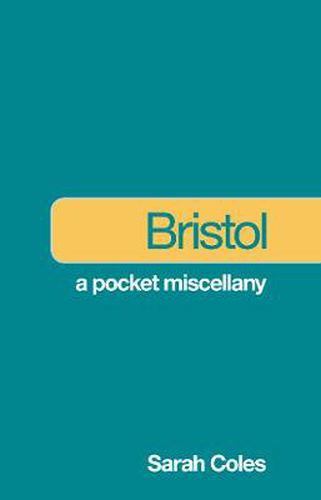 Bristol: A Pocket Miscellany