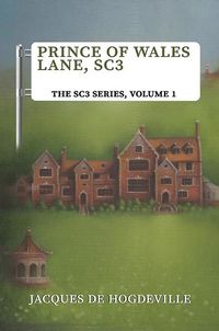 Cover image for Prince of Wales Lane, SC3: The SC3 Series, Volume 1