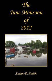 Cover image for The June Monsoon of 2012