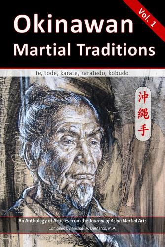 Cover image for Okinawan Martial Traditions: te, tode, karate, karatedo, kobudo