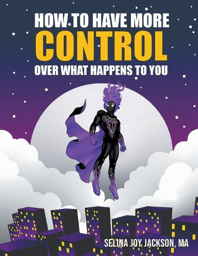 Cover image for How to Have More Control Over What Happens to You