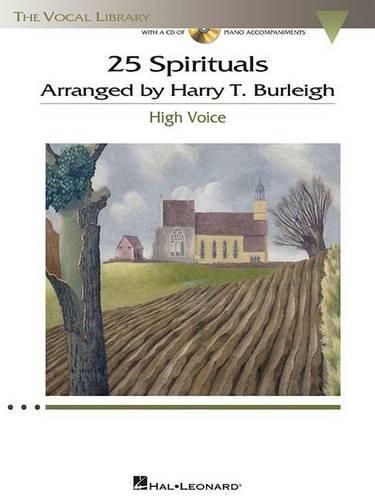 Cover image for 25 Spirituals Arranged by Harry T. Burleigh: With a CD of Recorded Piano Accompaniments High Voice, Book/CD