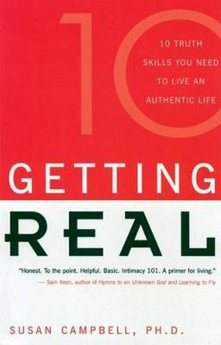 Cover image for Getting Real: The Ten Truth Skills You Need to Live an Authentic Life