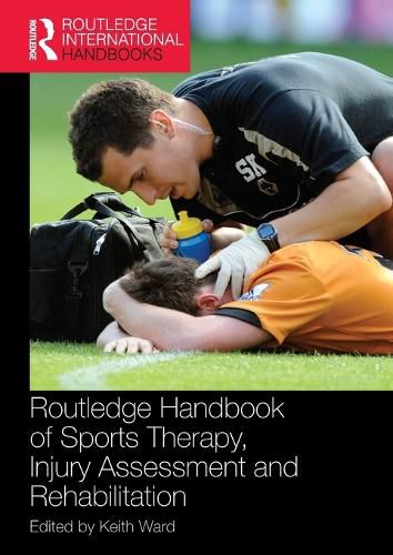 Cover image for Routledge Handbook of Sports Therapy, Injury Assessment and Rehabilitation