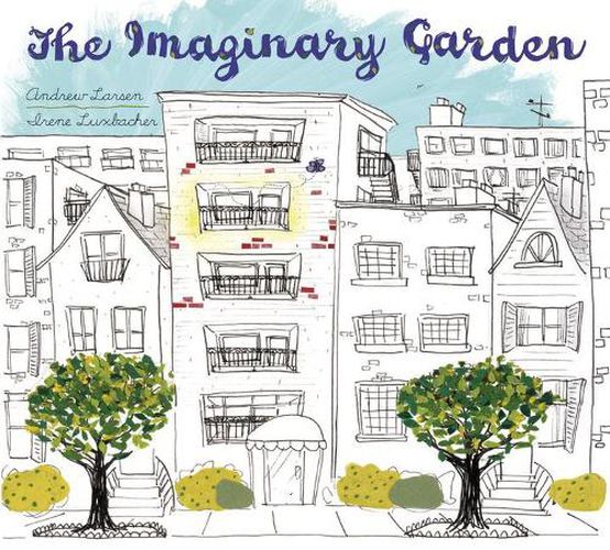 The Imaginary Garden