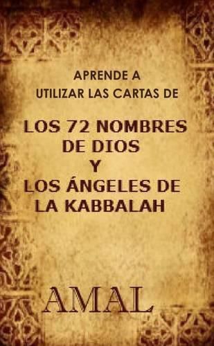 Cover image for Aprende a Utilizar Las Cartas De Los 72 Nombres De Dios