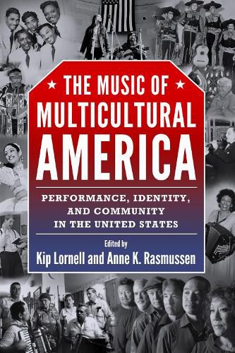 Cover image for The Music of Multicultural America: Performance, Identity, and Community in the United States