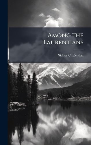 Cover image for Among the Laurentians