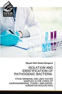 Cover image for Isolation and Identification of Pathogenic Bacteria