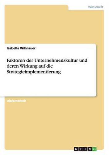 Cover image for Faktoren der Unternehmenskultur und deren Wirkung auf die Strategieimplementierung