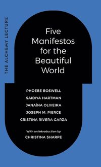 Cover image for Five Manifestos for the Beautiful World