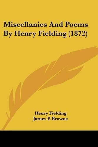 Miscellanies and Poems by Henry Fielding (1872)