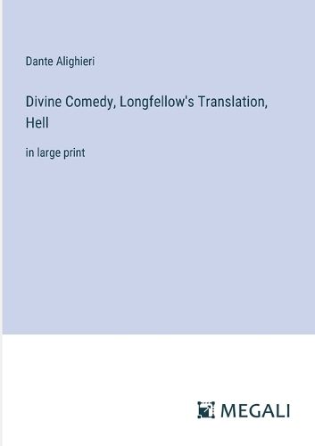 Cover image for Divine Comedy, Longfellow's Translation, Hell