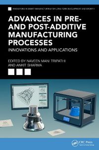 Cover image for Advances in Pre- and Post-Additive Manufacturing Processes