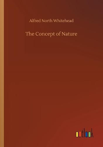 The Concept of Nature