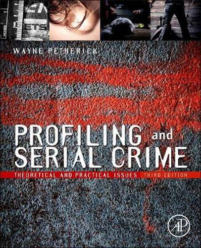 Cover image for Profiling and Serial Crime: Theoretical and Practical Issues