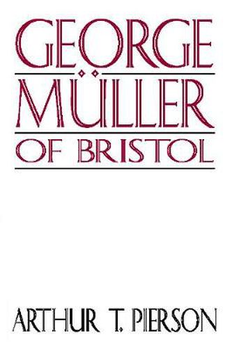 George Muller of Bristol