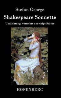 Cover image for Shakespeare. Sonnette: Umdichtung, vermehrt um einige Stucke