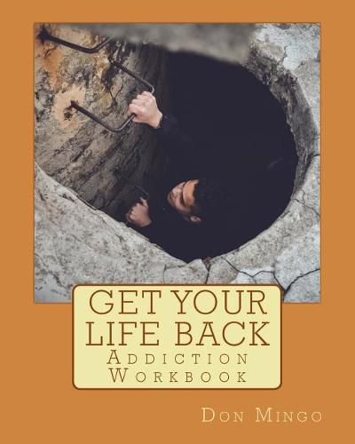 Cover image for Get Your Life Back Addiction Workbook