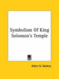 Cover image for Symbolism of King Solomon's Temple