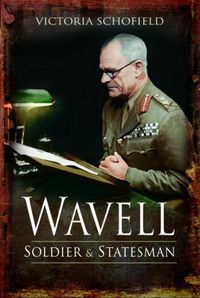 Cover image for Wavell: Soldier and Statesman