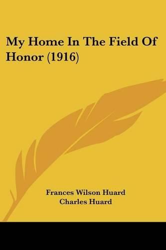 My Home in the Field of Honor (1916)