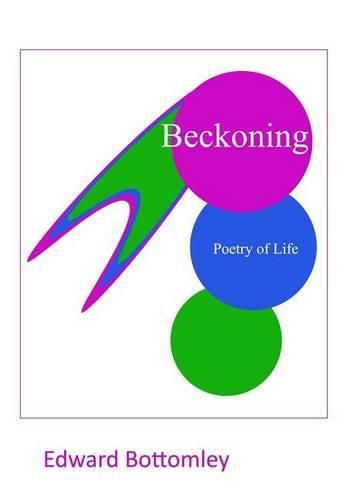 Cover image for Beckoning: Poetry of Life