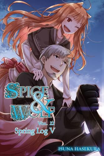 Cover image for Spice and Wolf, Vol. 22 (light novel)