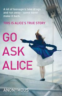 Cover image for Go Ask Alice