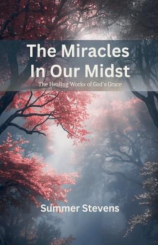 Cover image for The Miracles In Our Midst
