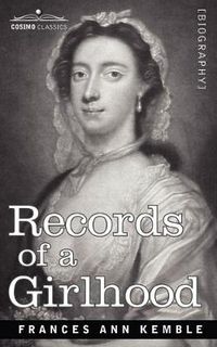 Cover image for Records of a Girlhood