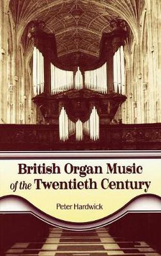 Cover image for British Organ Music of the Twentieth Century