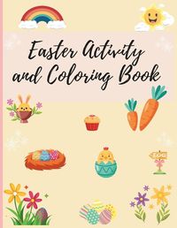 Cover image for Easter Activity and Coloring Book for children ages 3 to 10