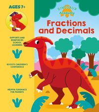 Cover image for Dinosaur Academy: Fractions and Decimals