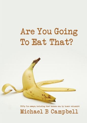 Cover image for Are You Going To Eat That?