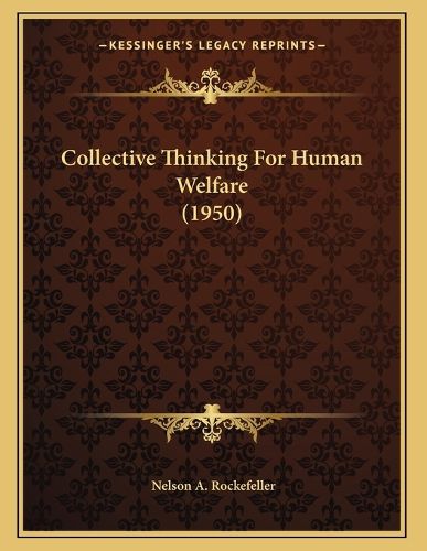 Cover image for Collective Thinking for Human Welfare (1950)