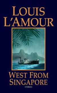 Cover image for West from Singapore