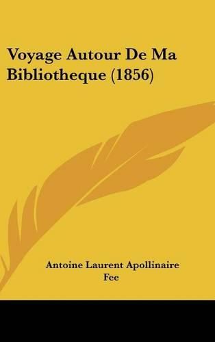 Voyage Autour de Ma Bibliotheque (1856)